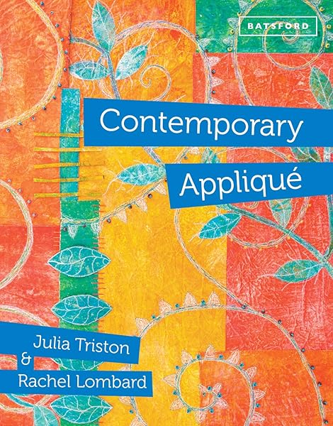Contemporary-Applique-Cutting-edge-design-and-techniques-in-textile-art-1849941580