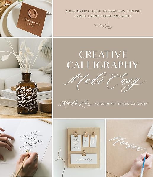 Creative-Calligraphy-Made-Easy-A-Beginners-Guide-to-Crafting-Stylish-Cards-Event-Decor-and-Gifts-1645671348
